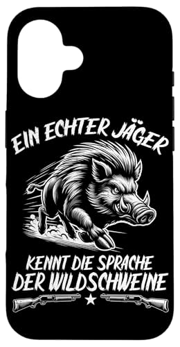 Ein Echter Jäger Kennt Die Sprache Der Wildschweine Jagd Hülle für iPhone 16 Ein Echter Jäger Kennt Die Sprache Der Wildschweine Jagd Hülle für iPhone 16 von Wildschwein Schwarzwildjäger Wildschweinjagd