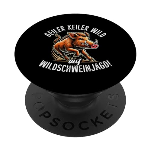 Geiler Keiler Wild Auf Wildschweinjagd Wildschwein Jäger PopSockets Klebender PopGrip Geiler Keiler Wild Auf Wildschweinjagd Wildschwein Jäger PopSockets Klebender PopGrip von Wildschwein Schwarzwildjäger Wildschweinjagd