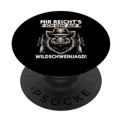 Mir Reicht's Ich Geh Auf Wildschweinjagd Wildschwein Jäger PopSockets Klebender PopGrip Mir Reicht's Ich Geh Auf Wildschweinjagd Wildschwein Jäger PopSockets Klebender PopGrip von Wildschwein Schwarzwildjäger Wildschweinjagd