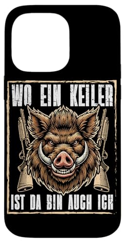 Wo Ein Keiler Ist Da Bin Ich Auch Ich Wildschwein Jäger Hülle für iPhone 14 Pro Max Wo Ein Keiler Ist Da Bin Ich Auch Ich Wildschwein Jäger Hülle für iPhone 14 Pro Max von Wildschwein Schwarzwildjäger Wildschweinjagd