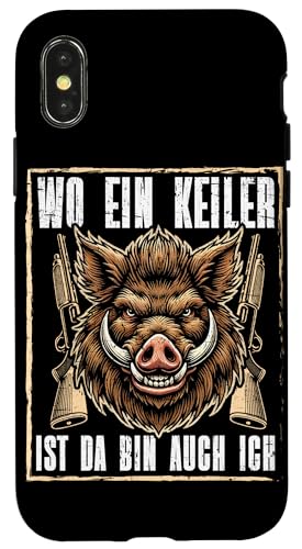 Wo Ein Keiler Ist Da Bin Ich Auch Ich Wildschwein Jäger Hülle für iPhone X/XS Wo Ein Keiler Ist Da Bin Ich Auch Ich Wildschwein Jäger Hülle für iPhone X/XS von Wildschwein Schwarzwildjäger Wildschweinjagd