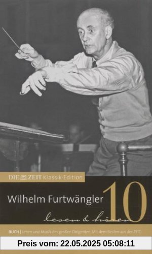 Die Zeit-Edition:Furtwaengler Die Zeit-Edition:Furtwaengler von Wilhelm Furtwängler