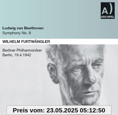 Sinfonie 9: Berger-Pitzinger-Rosvaneg von Wilhelm Furtwängler
