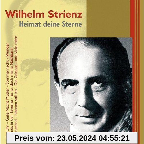 Wilhelm Strienz - Heimat Deine Sterne von Wilhelm Strienz