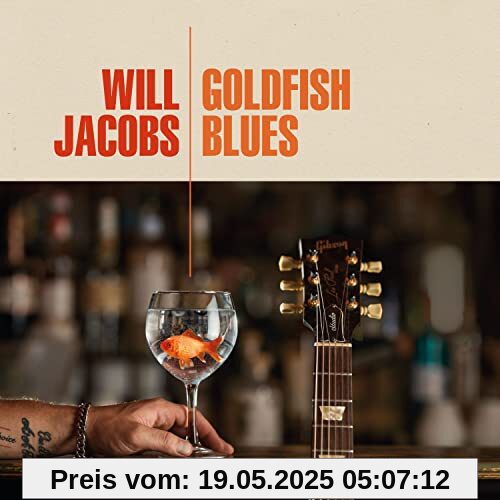 Goldfish Blues Goldfish Blues von Will Jacobs