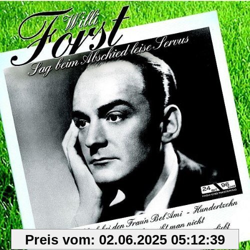 Sag beim Abschied leise Servus von Willi Forst