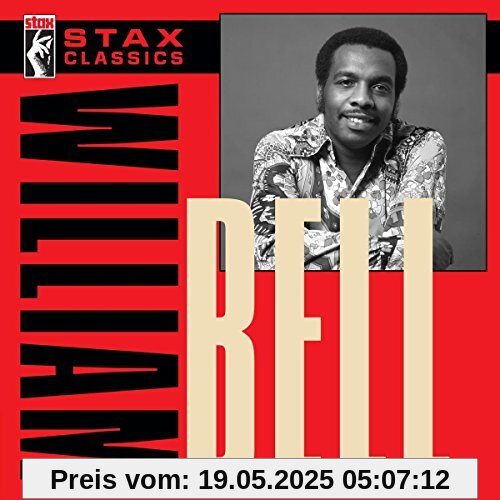 Stax Classics Stax Classics von William Bell