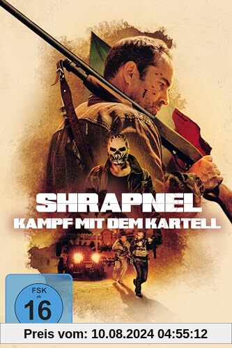 Shrapnel - Kampf mit dem Kartell von William Kaufman