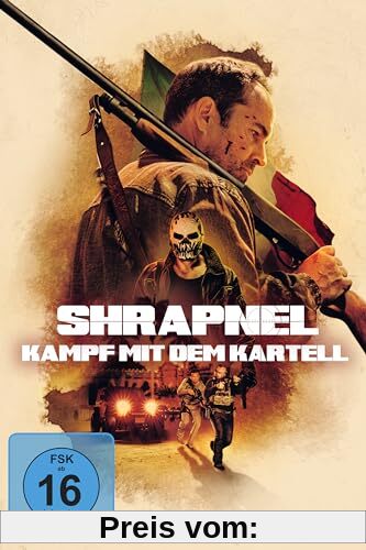 Shrapnel - Kampf mit dem Kartell von William Kaufman