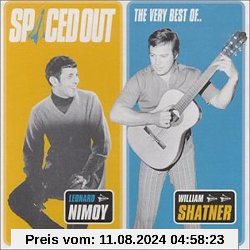 Spaced Out/the Very Best of von William Shatner, Leonard Nimoy