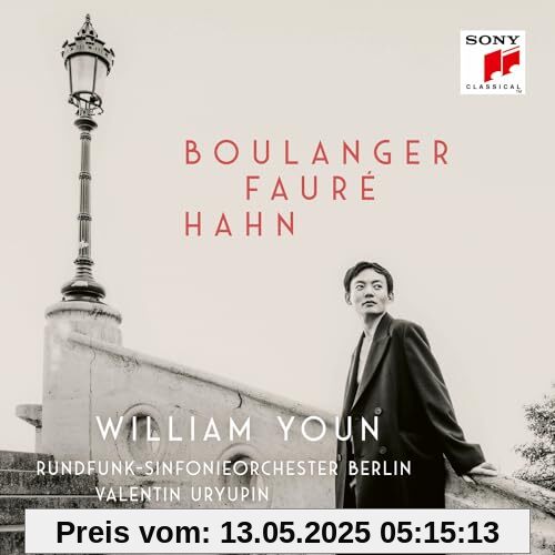 Boulanger, Fauré, Hahn von William Youn