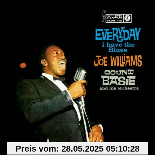 Everyday I Have the Blues Everyday I Have the Blues von Williams, Joe & Basie, Count