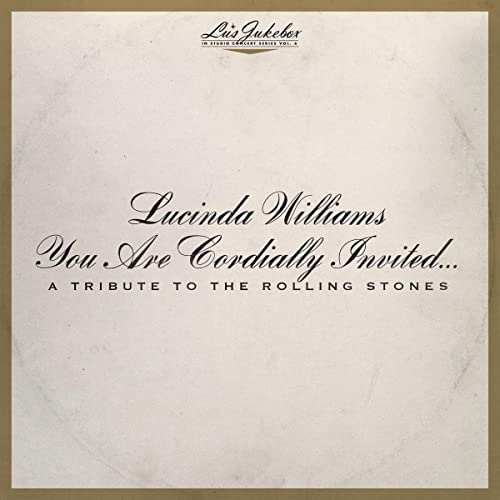 Lu's Jukebox Vol. 6: You Are Cordially Invited....A Tribute To The Rolling Stones (CD) von Williams, Lucinda