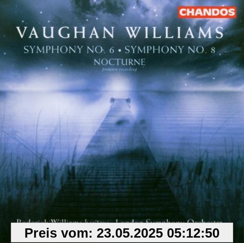 Ralph Vaughan Williams: Sinfonie Nr.6 & 8 / Nocturne Ralph Vaughan Williams: Sinfonie Nr.6 & 8 / Nocturne von Williams