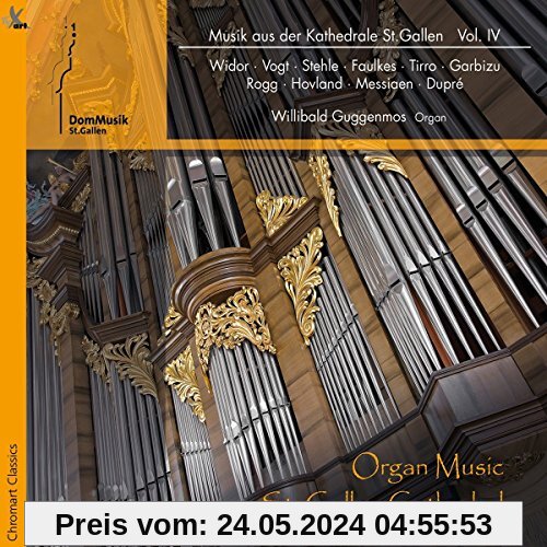 Organ Music - Musik aus der Kathedrale St.Gallen Vol.4 von Willibald Guggenmos