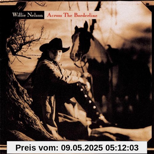 Across The Borderline von Willie Nelson