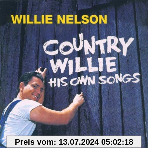 Country Willie-His Own Songs von Willie Nelson