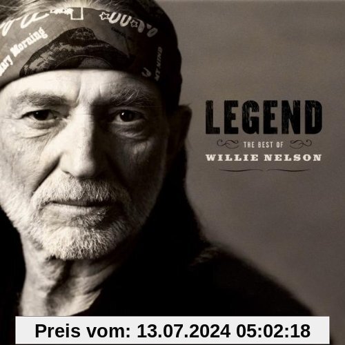 Legend: the Best of Willie Nelson von Willie Nelson