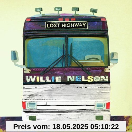 Lost Highway Lost Highway von Willie Nelson