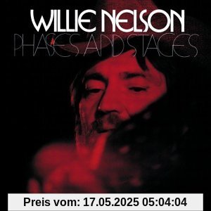 Phases & Stages Phases & Stages von Willie Nelson