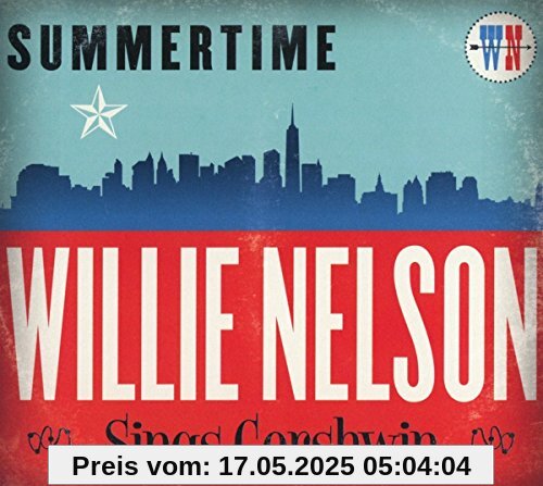 Summertime: Willie Nelson Sings Gershwin Summertime: Willie Nelson Sings Gershwin von Willie Nelson