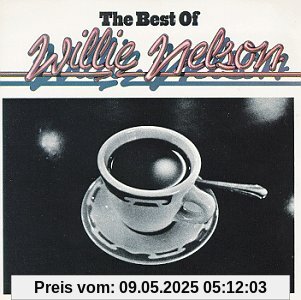 The Best of Willie Nelson von Willie Nelson