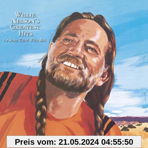 Willie Nelson'S Greatest Hits (& Some That Will Be von Willie Nelson