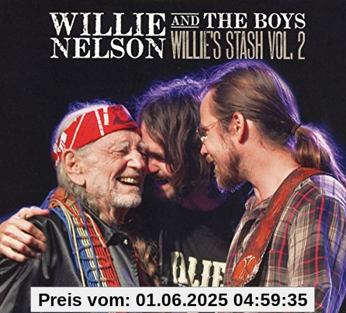 Willie and the Boys: Willie'S Stash Vol.2 Willie and the Boys: Willie'S Stash Vol.2 von Willie Nelson