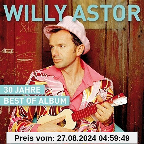 30 Jahre - Best of Album von Willy Astor