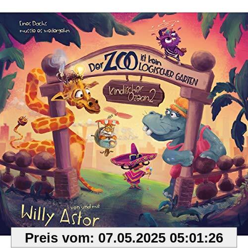 Der Zoo Ist Kein Logischer Garten (Kind.Ozean 2) von Willy Astor