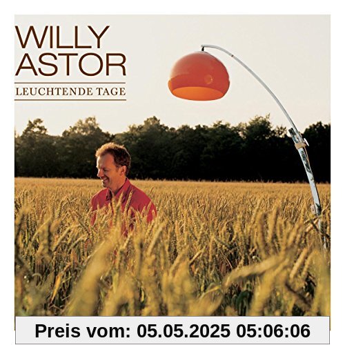 Leuchtende Tage Leuchtende Tage von Willy Astor