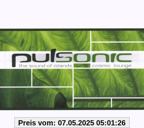 Pulsonic - The Sound of Islands - Cosmic Lounge Pulsonic - The Sound of Islands - Cosmic Lounge von Willy Astor
