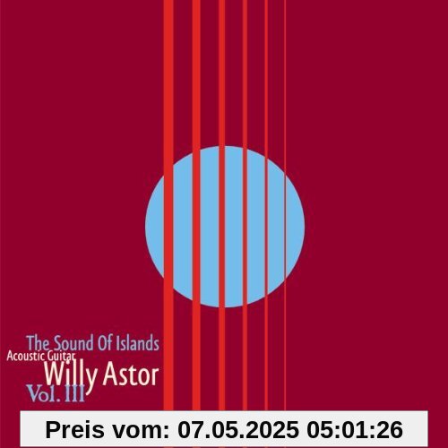 The Sound of Islands Vol.3 von Willy Astor