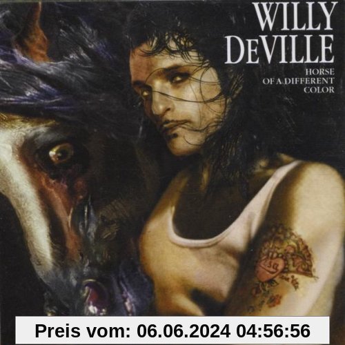 Horse Of A Different Color von Willy Deville