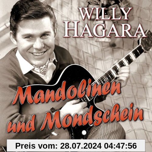Mandolinen und Mondschein - 50 Seiner Schönsten Li von Willy Hagara
