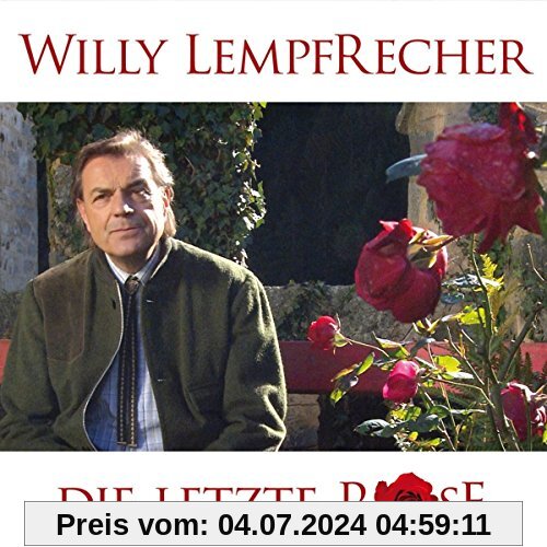 Die letzte Rose von Willy Lempfrecher