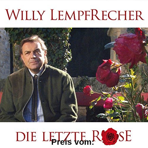 Die letzte Rose von Willy Lempfrecher