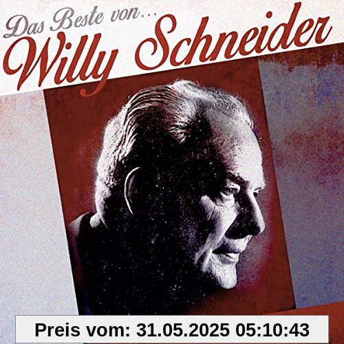 Das Beste von... Das Beste von... von Willy Schneider