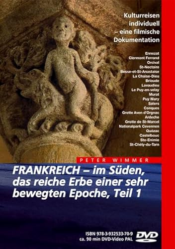 Frankreich - im Süden, das reiche Erbe einer sehr bewegten Epoche Teil 1 von Wimmer Visuelle Kommunikation