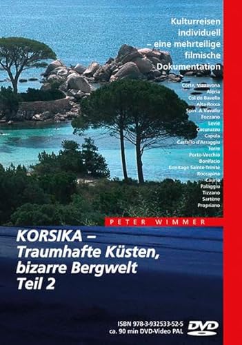 Korsika - Traumhafte Küsten, bizarre Bergwelt Teil 2 von Wimmer Visuelle Kommunikation