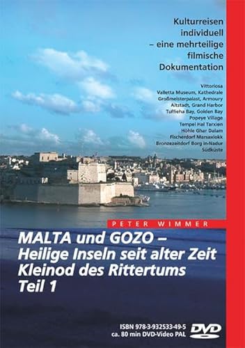 Malta und Gozo - Heilige Inseln seit alter Zeit/Kleinod des Rittertums Teil 1 von Wimmer Visuelle Kommunikation