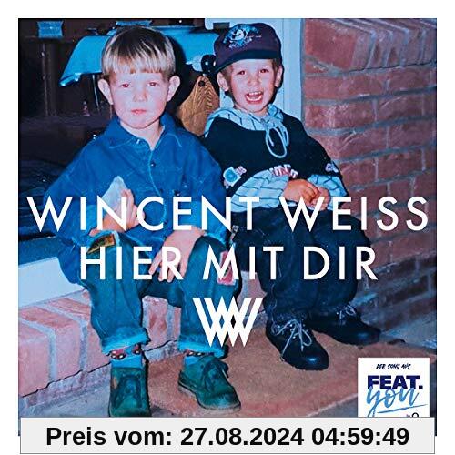 Hier mit Dir (2-Track) von Wincent Weiss