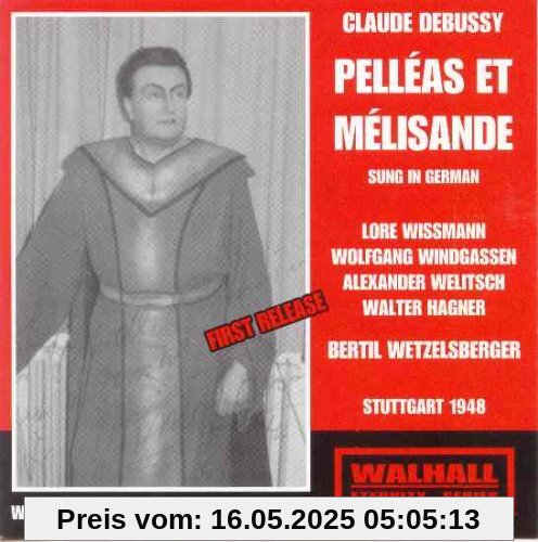 Pelleas et Melisande (auf Dt) Wissmann-W von Windgassen