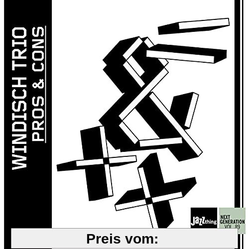 Pros and Cons-Jazz Thing Next Generation Vol.89 von Windisch Trio