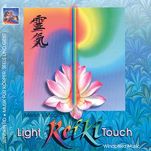 Reiki - Light Touch: Musik für die Reiki-Behandlung von Windpferd Verlagsges.