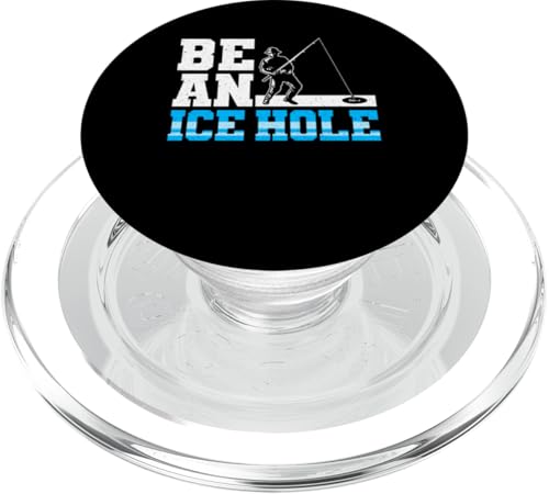Be An Ice Hole Ice Fishing PopSockets PopGrip für MagSafe Be An Ice Hole Ice Fishing PopSockets PopGrip für MagSafe von Winter Eisfischen Sport Designs Idee Fischer