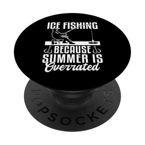 Ice Fishing Because Summer Is Overrated PopSockets Klebender PopGrip Ice Fishing Because Summer Is Overrated PopSockets Klebender PopGrip von Winter Eisfischen Sport Designs Idee Fischer