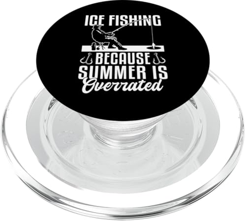 Ice Fishing Because Summer Is Overrated PopSockets PopGrip für MagSafe Ice Fishing Because Summer Is Overrated PopSockets PopGrip für MagSafe von Winter Eisfischen Sport Designs Idee Fischer
