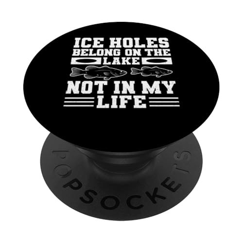 Ice Holes Belong On The Lake Ice Fishing PopSockets Klebender PopGrip Ice Holes Belong On The Lake Ice Fishing PopSockets Klebender PopGrip von Winter Eisfischen Sport Designs Idee Fischer