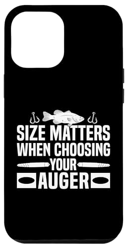 Size Matters When Choosing Your Auger Ice Fishing Hülle für iPhone 12 Pro Max von Winter Eisfischen Sport Designs Idee Fischer